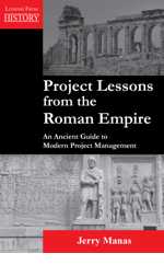Project Lessons from the Roman Empire